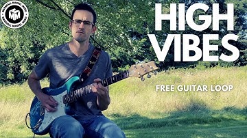 [FREE] R&B GUITAR LOOP/SAMPLE "HIGH VIBES" | BLXST TYPE MELODY