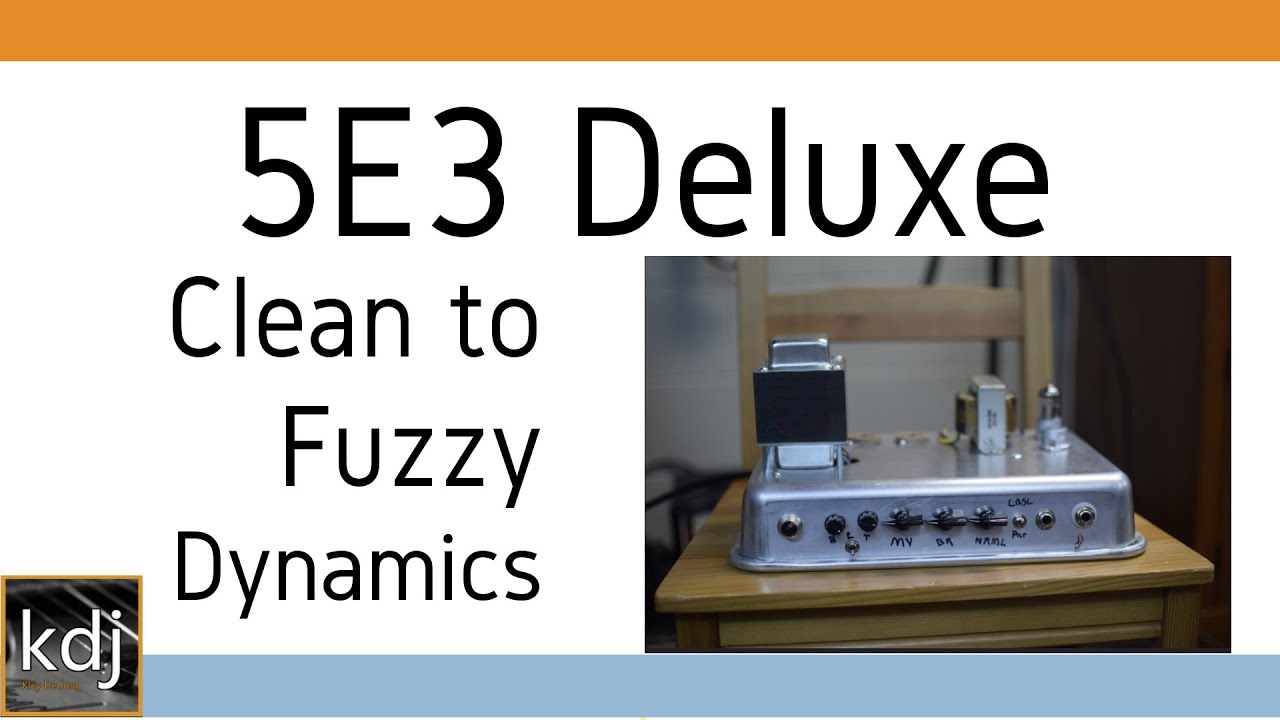 5E3 Deluxe - Clean to Fuzzy Dynamics | Two Notes Captor