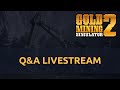 Gold Mining Simulator 2 - Q&amp;A LiveStream