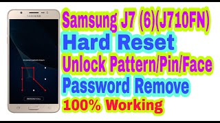 Samsung J7 (6)(J710FN) Hard Reset||Unlock Pattern/Pin/Face/Password Remove 100%Working By Tech Babul