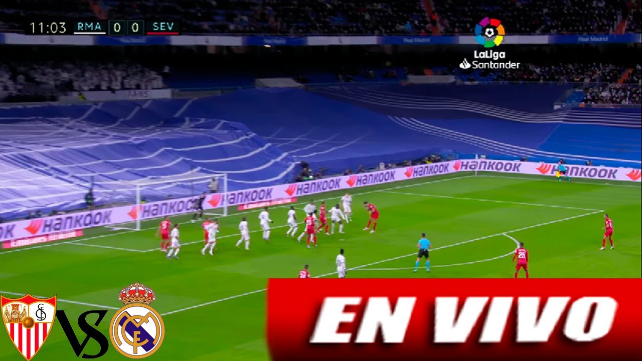 Real Madrid Vs Sevilla En Vivo Donde Ver | partido Real Madrid Vs ...