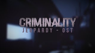 Criminality brawl OST - Jeopardy