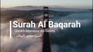 Surah Al Baqarah - Sheikh Mansour As Salimi الشيخ منصور السالمي