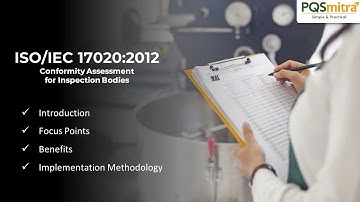 ISO/IEC 17020:2012- Conformity Assessment for Inspection Bodies