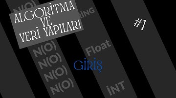 Algoritma ve veri yapıları - 1 | Giriş