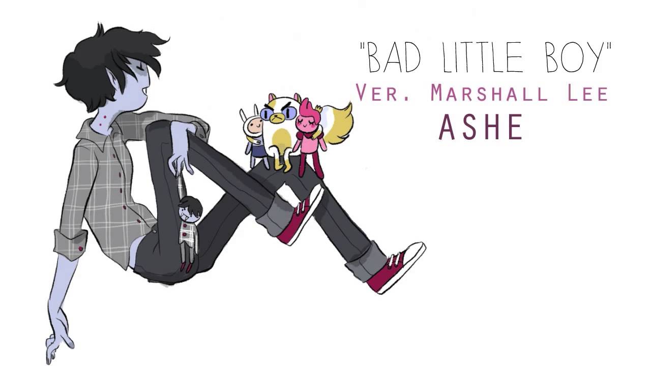 Adventure Time] Bad Little Boy (Marshall Lee)【Ashe】 - YouTube