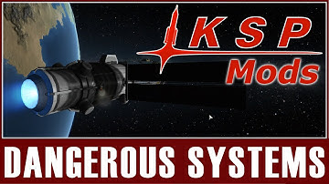 KSP Mods - DanGerous Systems