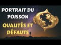 PORTRAIT DU POISSON ♓ : QUALITÉS ET DÉFAUTS