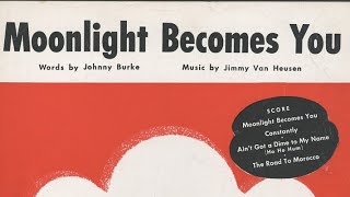 Moonlight Becomes You | Carroll Gibbons & The Savoy Hotel Orphans | 1942