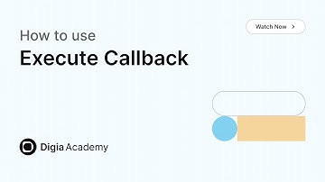 How to use Execute Callback action in Digia Dashboard | Step-by-Step Tutorial | Digia Academy
