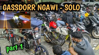 RIDING NGAWI - SOLO semi herexan || part 1