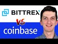 Coinbase vs Bittrex - Which One Is Better