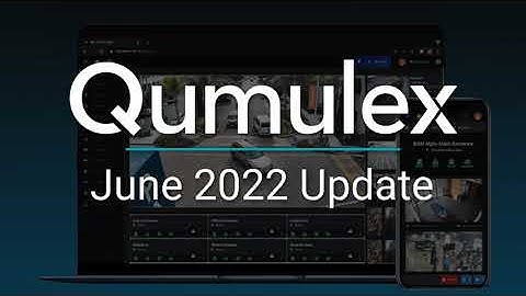 Qumulex QxControl | June 2022 Software Release Update