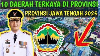 10 Kabupaten Kota Terkaya Di Provinsi Jawa Tengah Tahun 2025