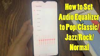 Samsung Galaxy A13: How to Set Audio Equalizer to Pop/Classic/Jazz/Rock/Normal screenshot 3