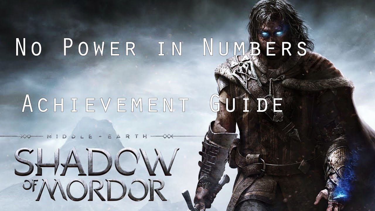 Shadow of Mordor - A New Master & No Power in Numbers Achievement