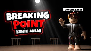 Breaking Point | Komik Anlar #1 | Roblox Türkçe