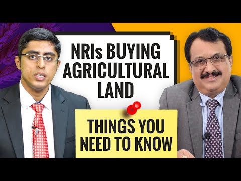NRIs Buying Agricultural Land - Here Are The Things You Need To Know