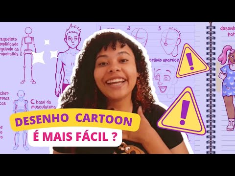 Desenho cartoon é mais fácil ? TUDO SOBRE ESTILO DE DESENHO CARTOON 