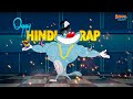 Oggy  hindi rap official music ft dikz  sonal digital  oggy and the cockroaches