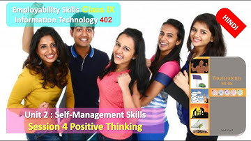 Class 9 Information Technology Self Management Skills 402 Session 4 Positive Thinking HINDI
