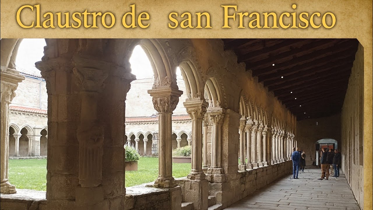 ⛪ Claustro de san Francisco (Ourense) - Rutas con Historia