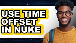 Celebrity How to Use Time Offset in Nuke 2025 - Full Guide Net Worth