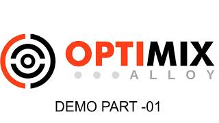 OPTIMIX ALLOY Demo Part 01