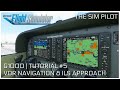 Microsoft Flight Simulator 2020 | G1000 Tutorial | EP#5 | VOR Navigation | ILS Approach & Landing