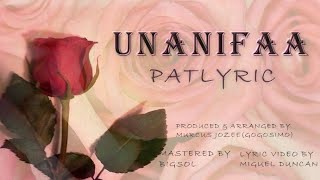 Patlyric - Unanifaa