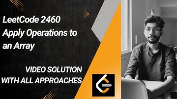 Apply Operations to an Array | LeetCode 2460 | Array Manipulation | LC Daily Ques 1st march 2025