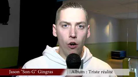 Entrevue avec Jason Gingras alias Son G.