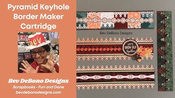Technique Class: Creative Memories Pyramid Keyhole BMC Border Maker Cartridge Ideas. Enjoy! Bev