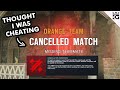 They Thought I Was Cheating and They Cancelled The Match!