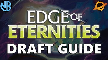 EDGE OF ETERNITIES DRAFT GUIDE!!! Top Commons, Archetype Overviews, and MORE!!!