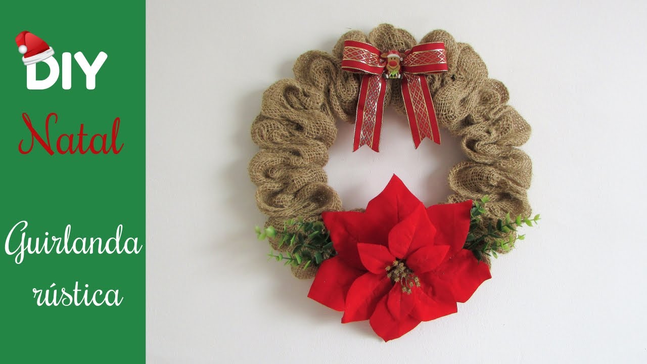 Decoração de Natal - Guirlanda rústica feita com juta - Faça você mesmo - DIY Especial de Natal
