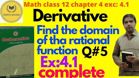 find domain of rational function/inter class math/chapter 4 derivative ex 4.1 Q#5/ sindh board.