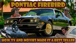 Here’s how the Pontiac Firebird became one of the greatest TV and movie icons