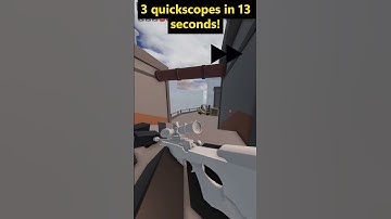 3 quickscopes in 13 seconds! | Roblox