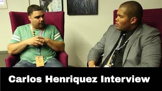 Carlos Henriquez Interview