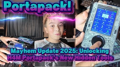 Mayhem Update 2025: Unlocking H4M Portapack’s New Hidden Tools!@OpenSourceSDRLab 
