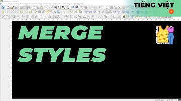 Tiếng Việt - Merge Styles | TUKAdesign Video Help | CAD Pattern Making Software | Vietnamese