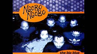 Ngobo Ngobo - The Big Blue