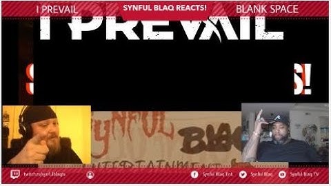 Synful Blaq Reacts - I Prevail - Blank Space