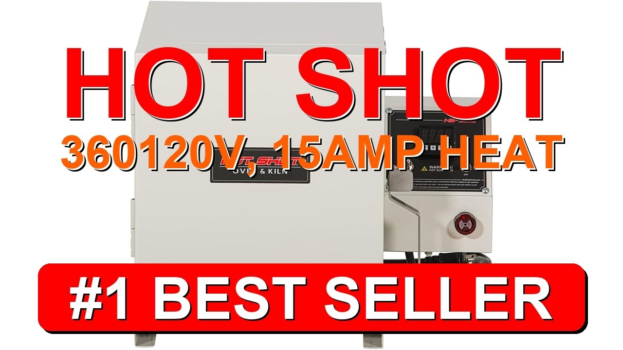 Hot Shot 360 120V 15amp Heat Treating Oven HS 360 30T 120 15A - B0CN7CX63G