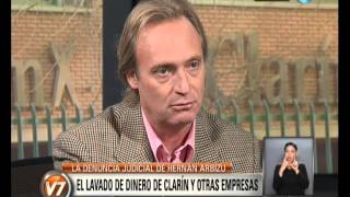 Visión 7: Hernán Arbizu, sobre el lavado de dinero de Clarín y otras empresas