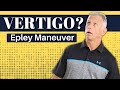 Epley Maneuver for Vertigo: EZ Step-by-Step (Right vs. Left Side) BPPV