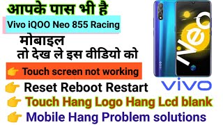 Vivo iQOO 855 Racing Touch screen not working Touch Hang Logo Hang reset restart Reboot