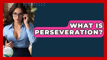 What Is Perseveration? - The Personal Growth Path