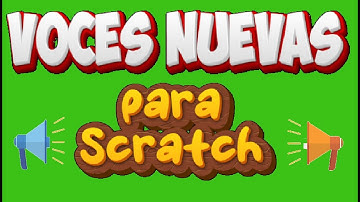 Voces Nuevas para Scratch